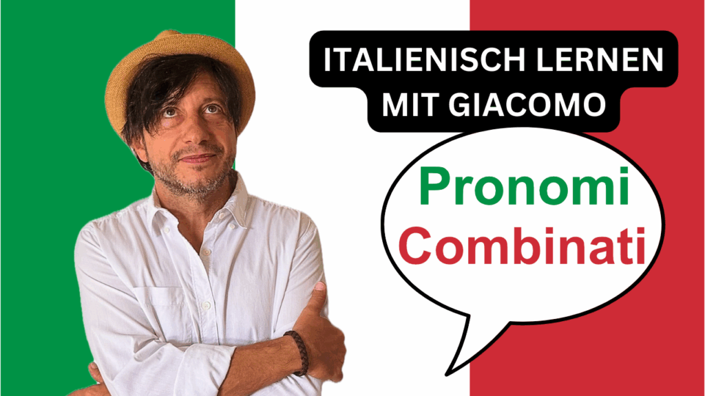Pronomi combinati einfach erklĂ€rt â endlich verstĂ€ndlich!